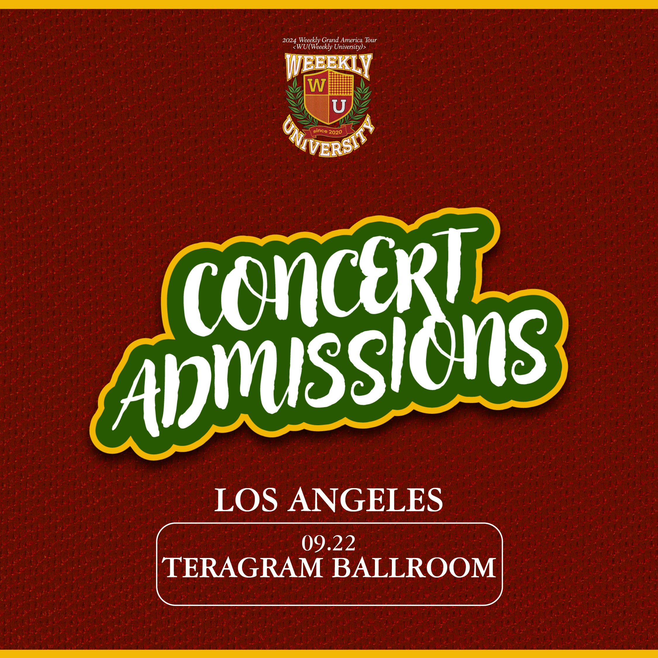 WEEEKLY LOS ANGELES CONCERT ADMISSION Kpop Tickets
