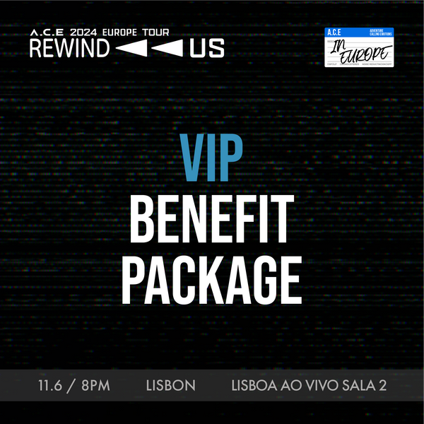 ACE - LISBON - VIP BENEFIT PACKAGE