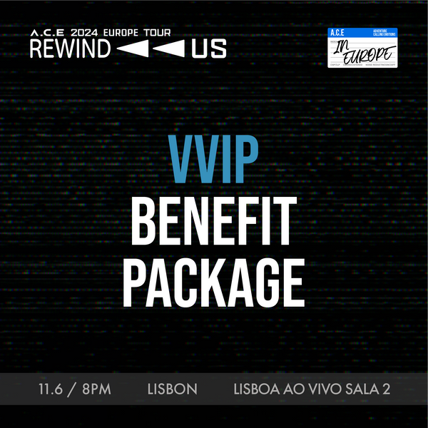 ACE - LISBON - VVIP BENEFIT PACKAGE