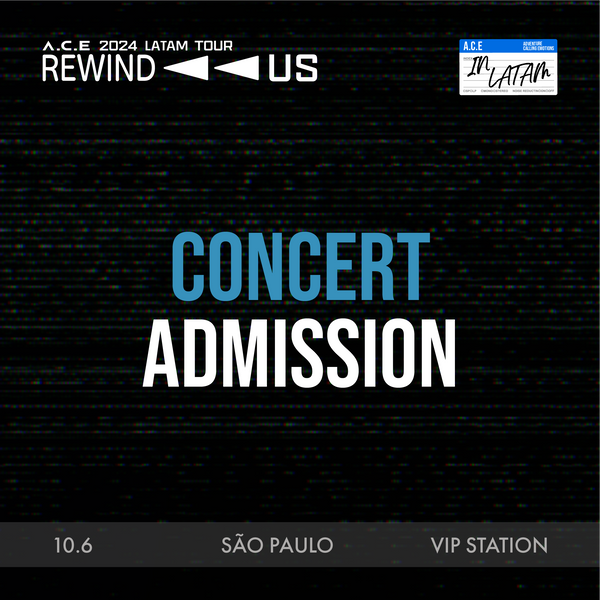 ACE - SAO PAULO - CONCERT ADMISSION