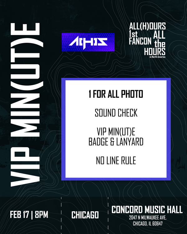 ALL(H)OURS - CHICAGO - VIP MIN(UT)E BENEFIT PACKAGE