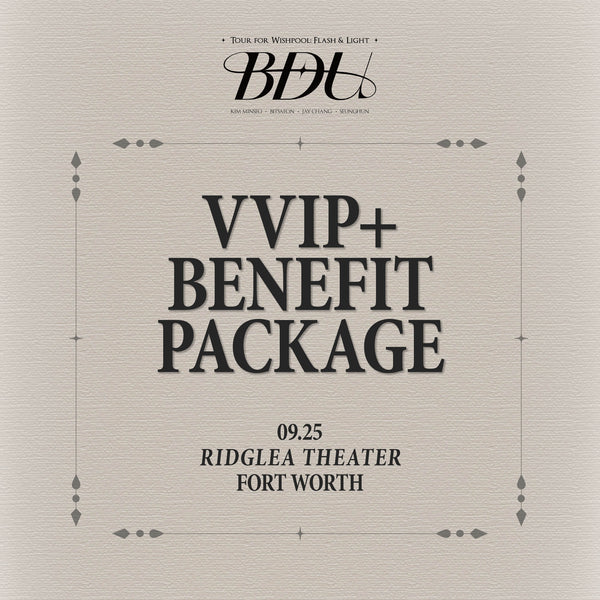 BDU - FORT WORTH - VVIP+ BENEFIT PACKAGE