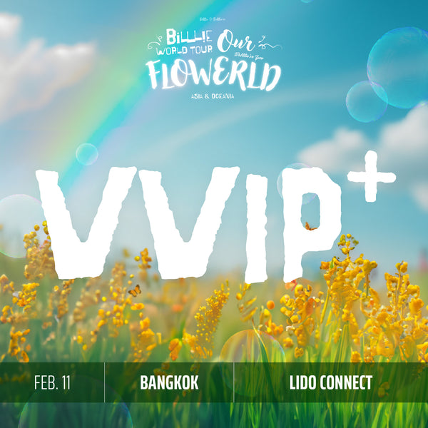 BILLLIE - BANGKOK - VVIP+ BENEFIT PACKAGE (Includes General Admission)