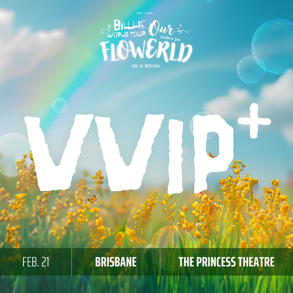 BILLLIE - BRISBANE - VVIP+ BENEFIT PACKAGE