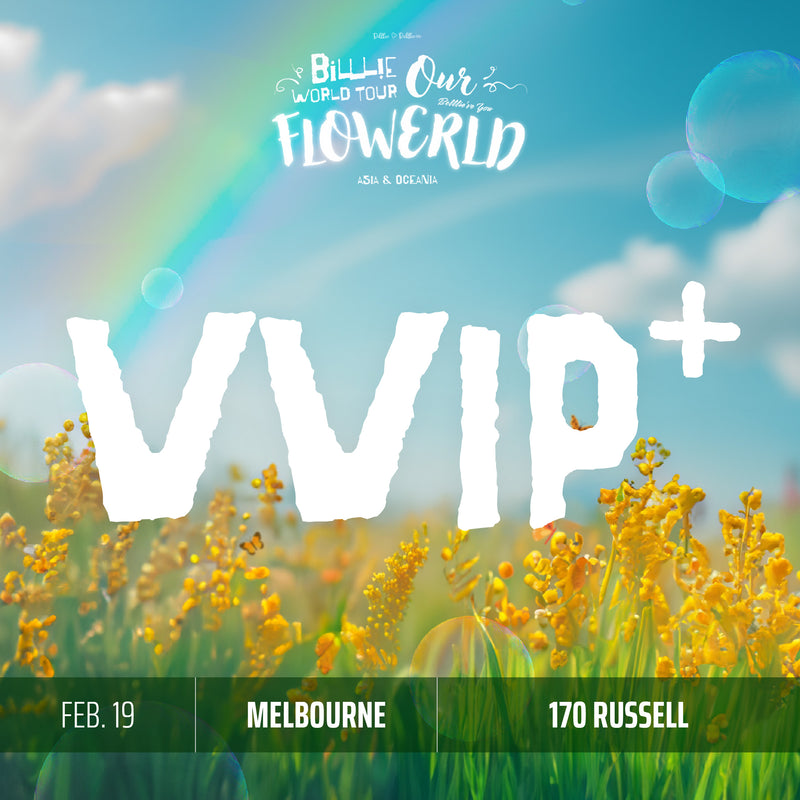 BILLLIE - MELBOURNE - VVIP+ BENEFIT PACKAGE