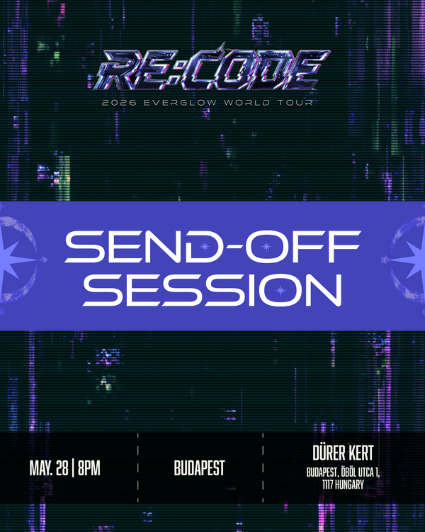 EVERGLOW- BUDAPEST - SEND OFF – Kpop Tickets