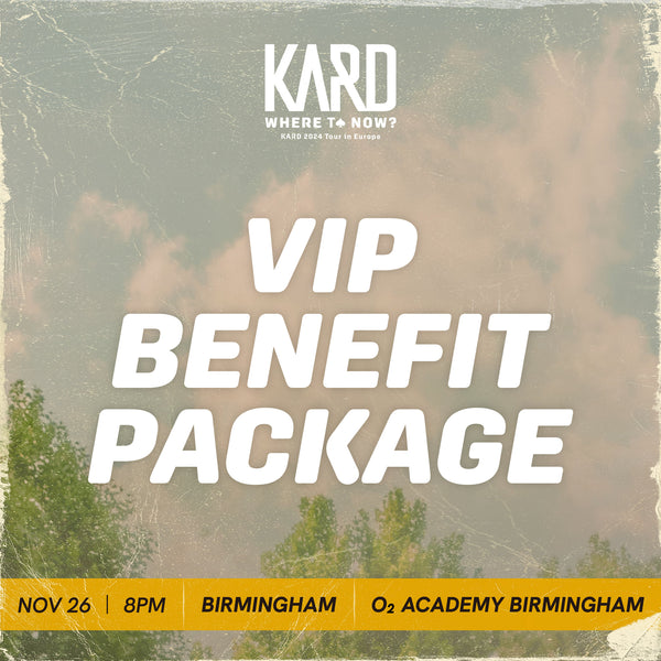 KARD - BIRMINGHAM - VIP BENEFIT PACKAGE