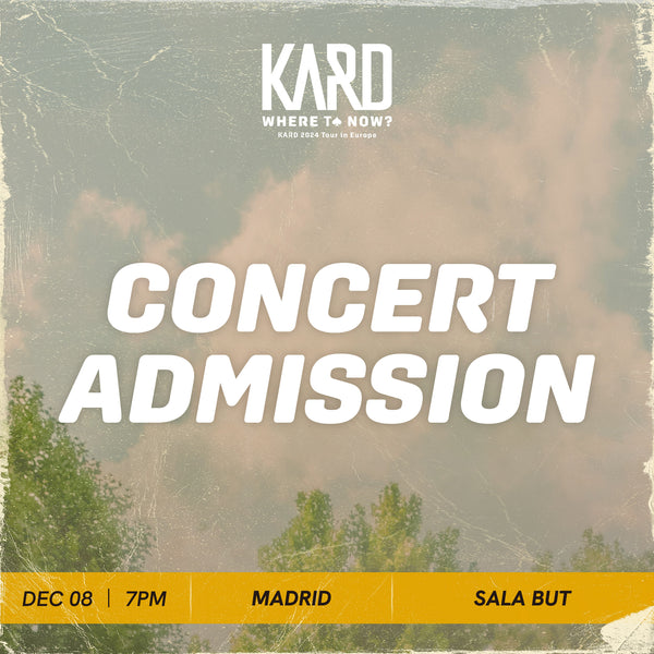 KARD - MADRID - CONCERT ADMISSION