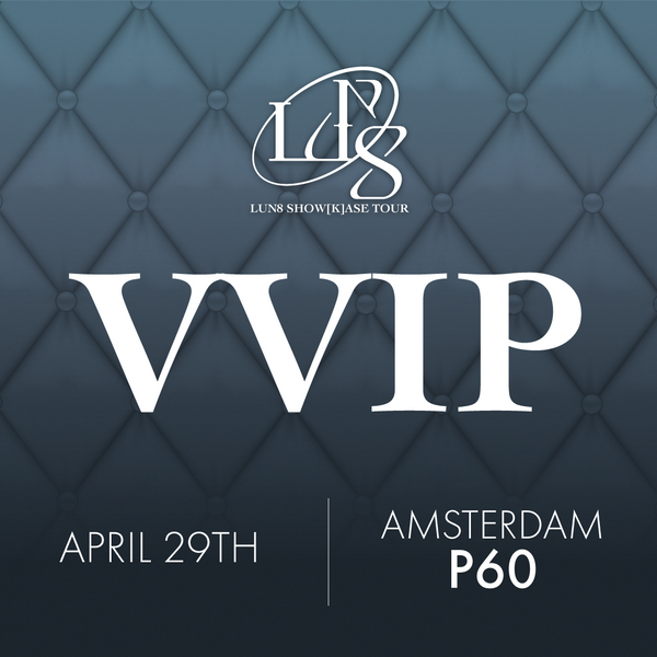 LUN8 - AMSTERDAM - VVIP BENEFIT PACKAGE