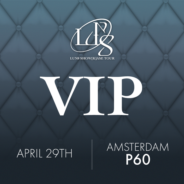 LUN8 - AMSTERDAM - VIP BENEFIT PACKAGE