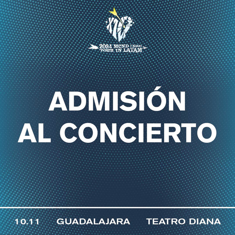 MCND - GUADALAJARA - CONCERT ADMISSION