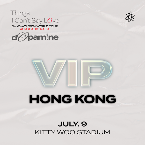 ONLYONEOF - HONG KONG - VIP BENEFIT PACKAGE
