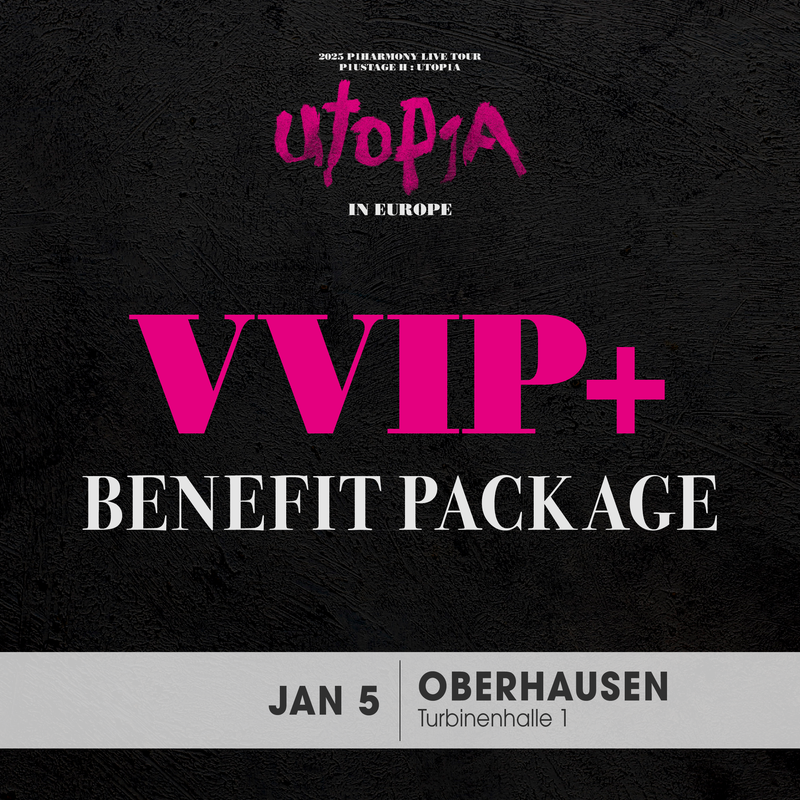 P1HARMONY - OBERHAUSEN - VVIP+ BENEFIT PACKAGE (Includes T1 Admission)