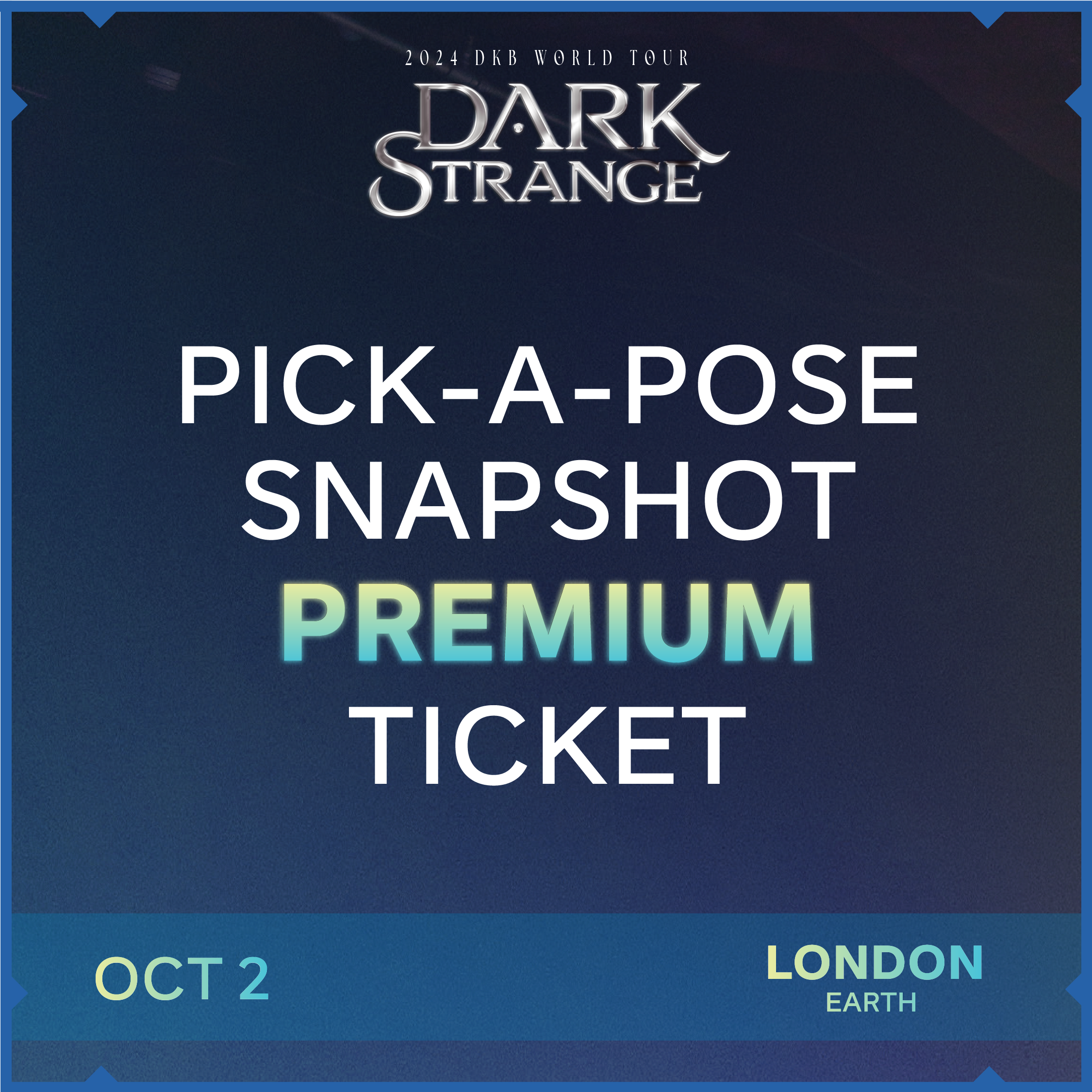 DKB LONDON PREMIUM SNAPSHOT Kpop Tickets