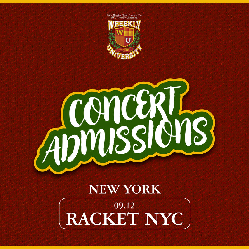 WEEEKLY - NEW YORK - CONCERT ADMISSION